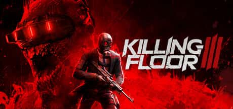 STEAM学习 杀戮空间3 Killing Floor 3 中文版 17.5G游戏封面